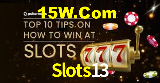 Slots13,Slots13.Com
